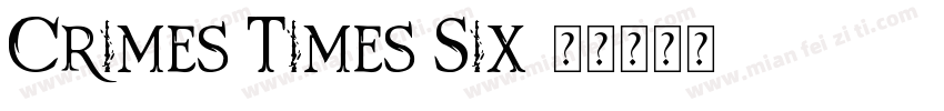 Crimes Times Six字体转换